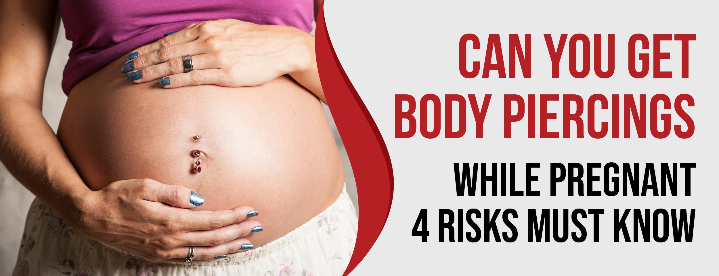 Can You Get Body Piercings While Pregnant: Safe or Risky?