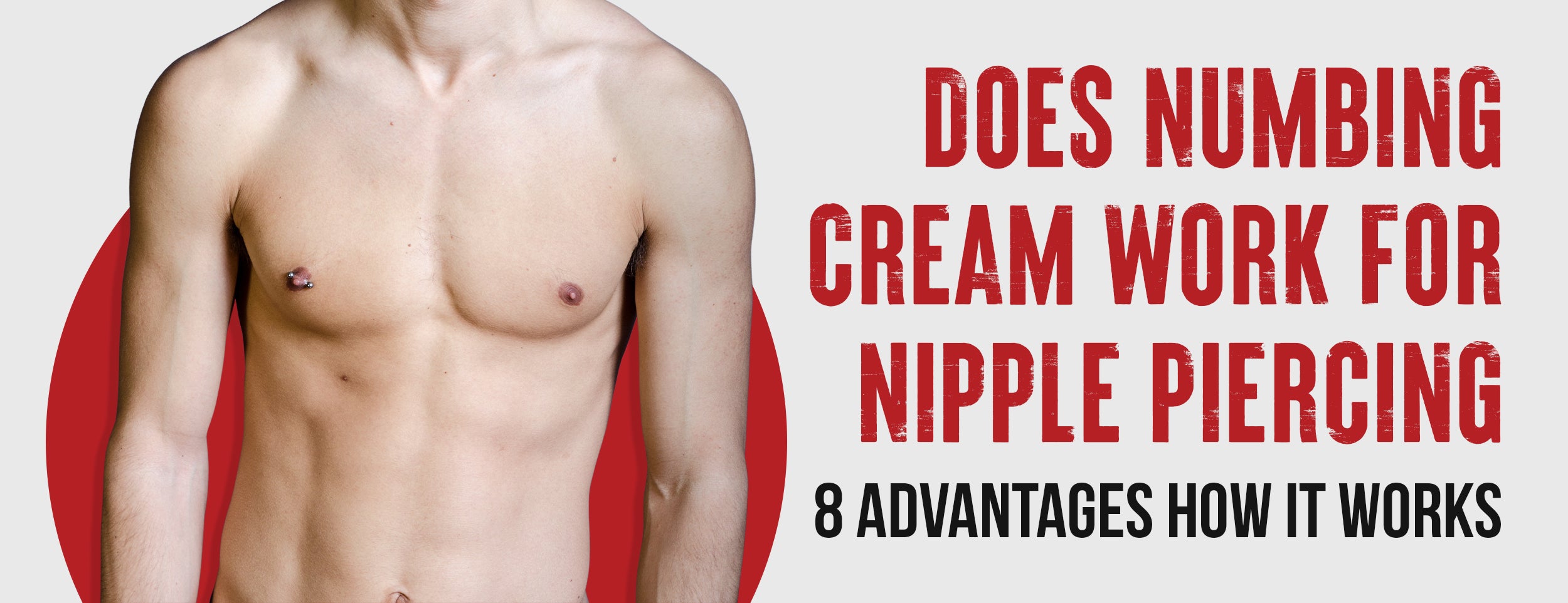The 8 Advantages of Numbing Cream for Nipple Piercing