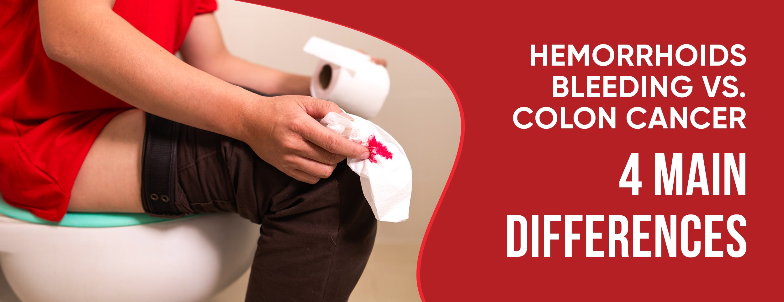 4 main differences between hemorrhoids bleeding and colon cancer