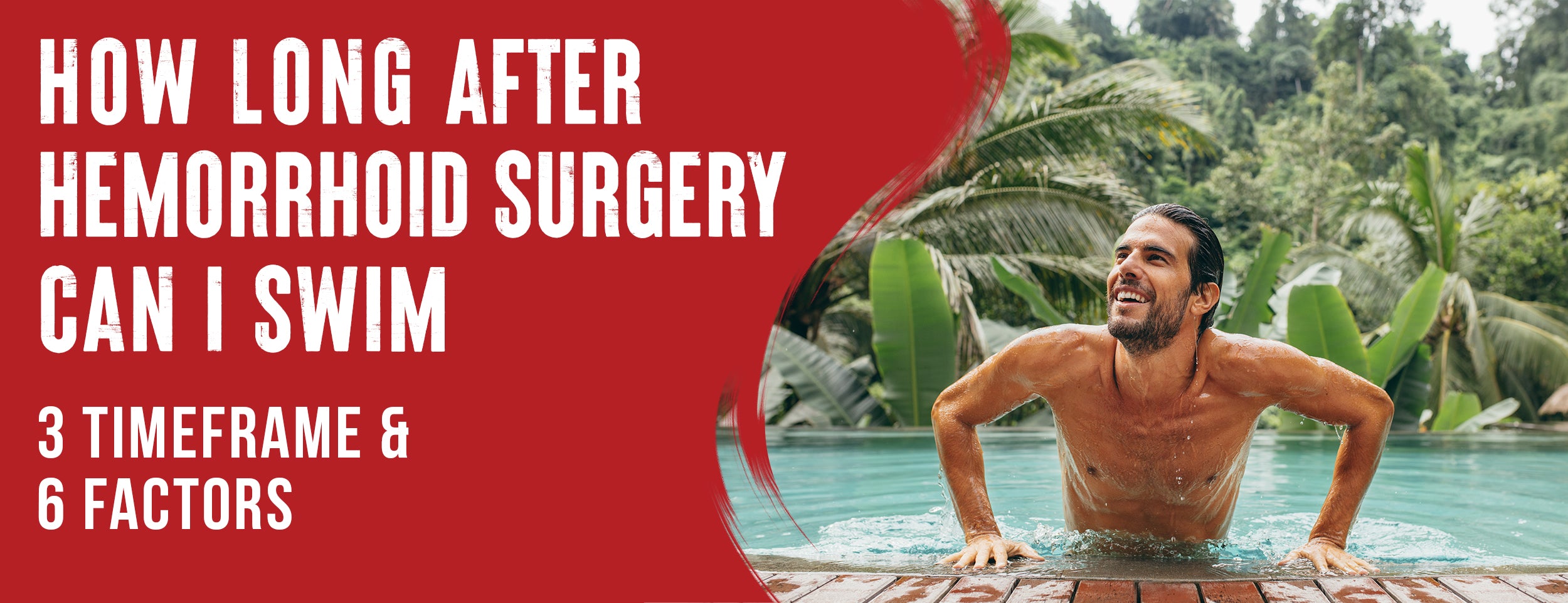 Considering 6 Factors When Swimming After Hemorrhoid Surgery