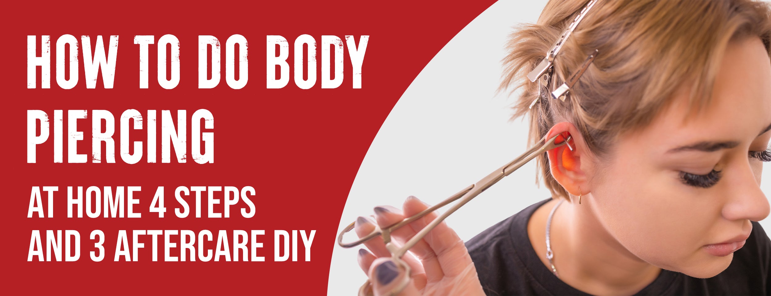  Body Piercing At Home: 4 Procedures and 3 Aftercare [DIY]