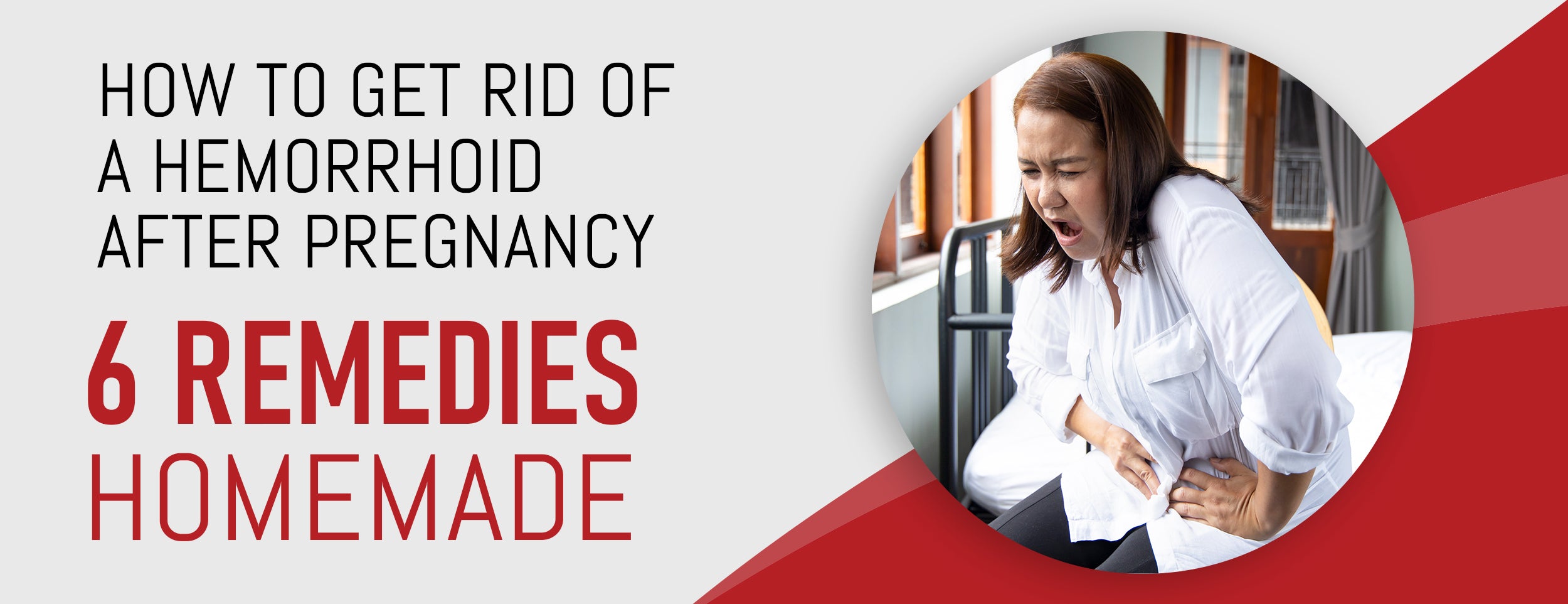 6 Homemade Remedies for Hemorrhoids After Pregnancy