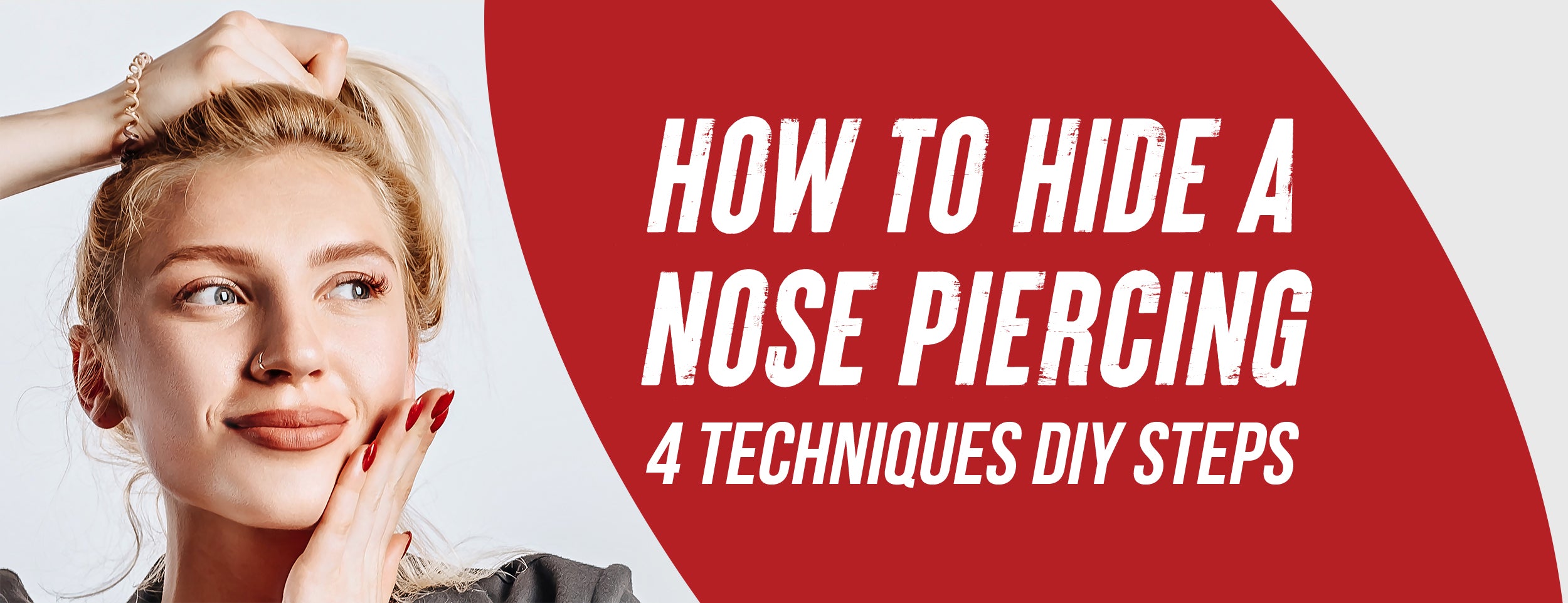  4 Techniques and Procedures for Hiding a Nose Piercing