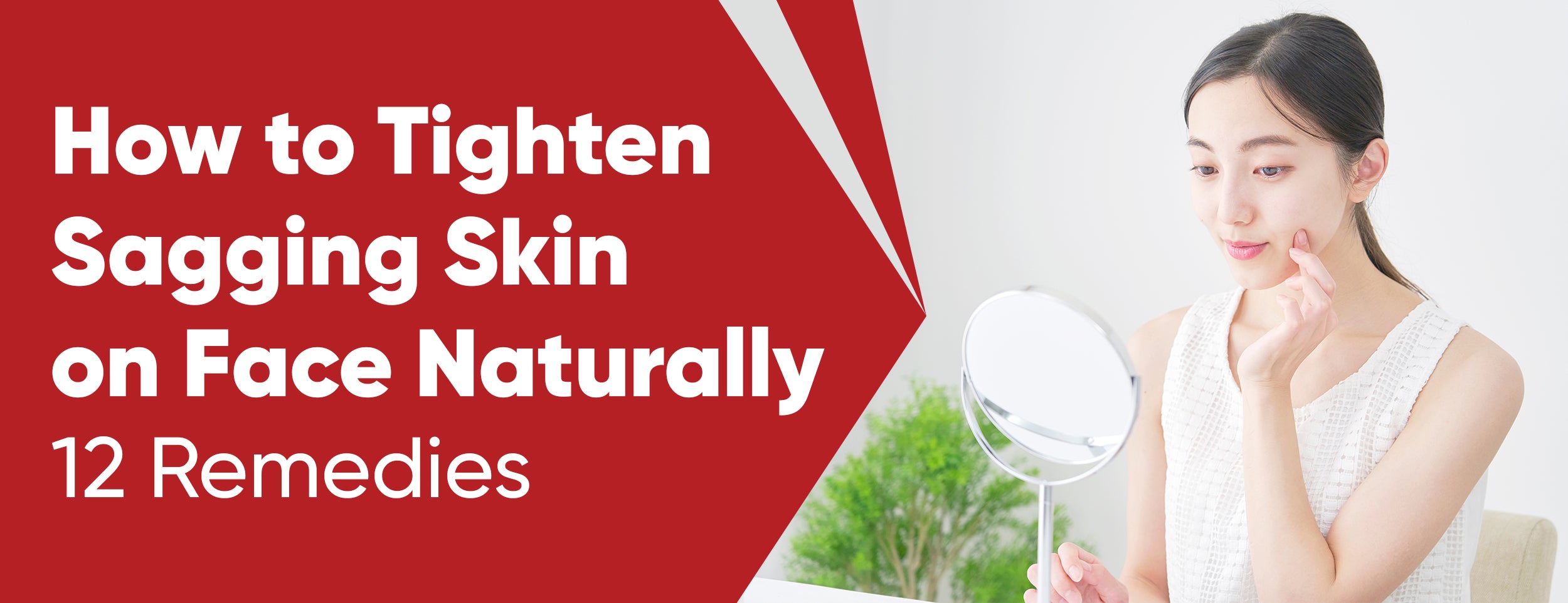How to Tighten Sagging Skin on Face Naturally: 12 Remedies – Dr. Numb®