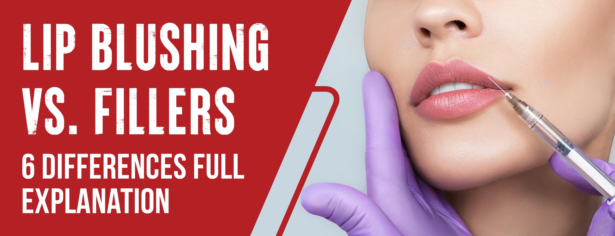 The 6 Differences between Lip Blushing and Fillers [ What To Expect]