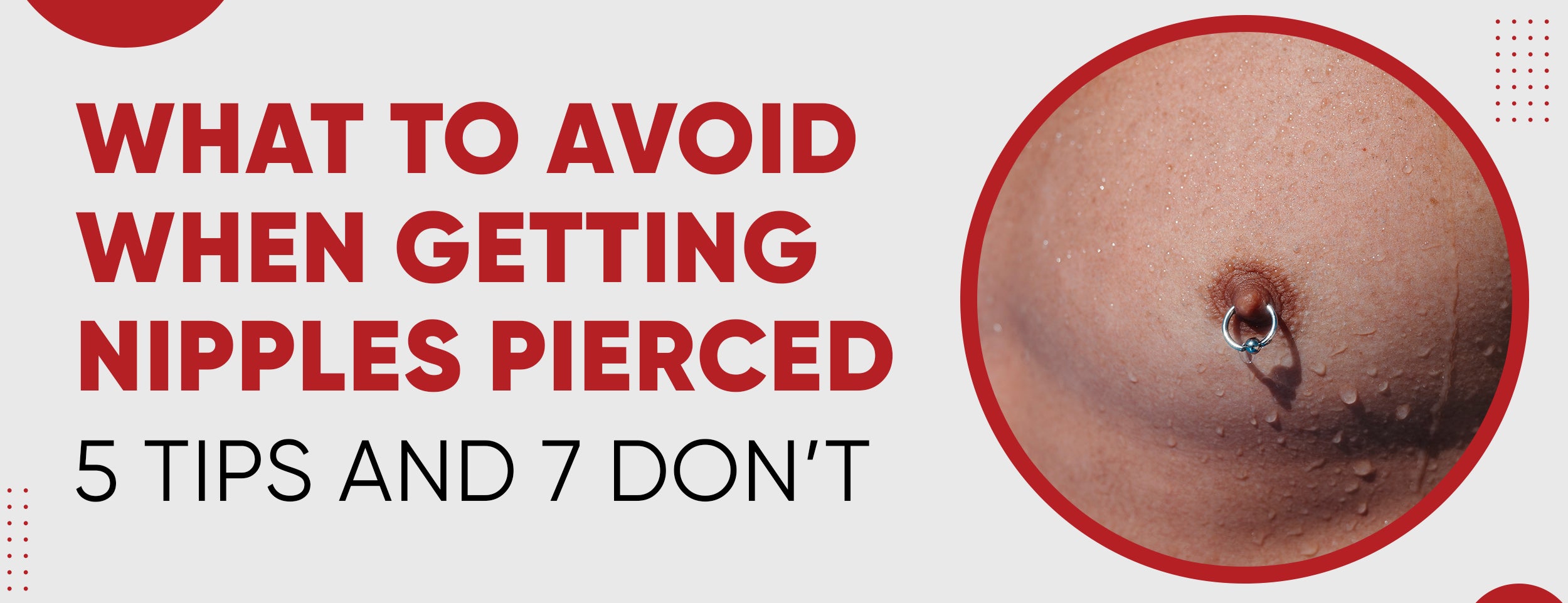 What to Avoid When Getting Nipples Pierced: 5 Tips – Dr. Numb®