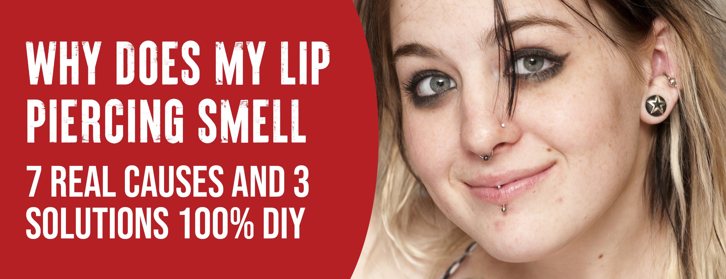 7 Real Causes & 3 Solutions for Lip Piercing Smell