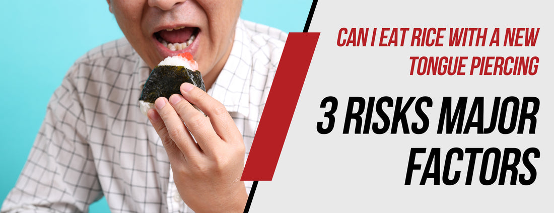 The 3 Major Risks & Factors Of Eating Rice With A Tongue Piercing Alternatives