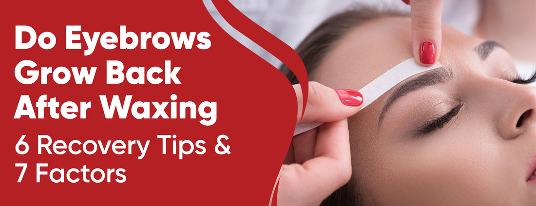 12 Tips & 7 Factors for Growing Back Eyebrows