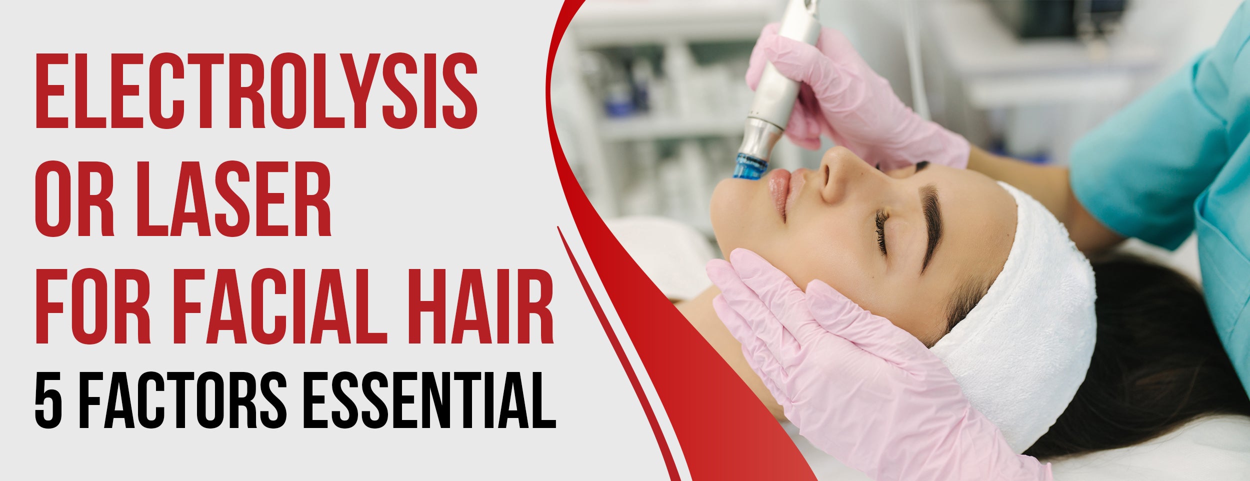 Hair removal by electrolysis or laser