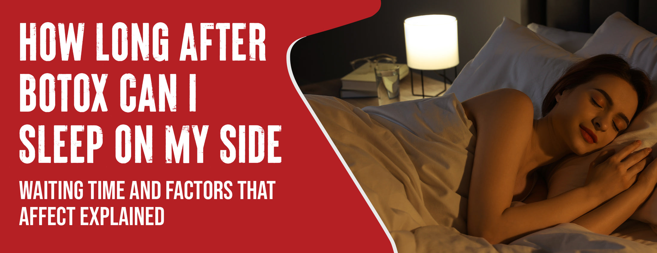 Sleep on My Side After Botox Waiting Time & Factors Dr. Numb®