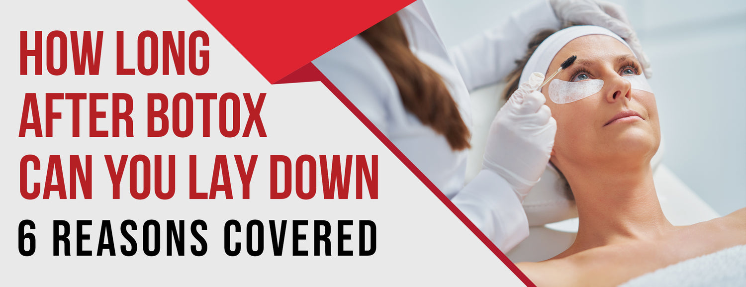 How Long After Botox Can You Lay Down 6 Reasons [Covered] Dr. Numb®