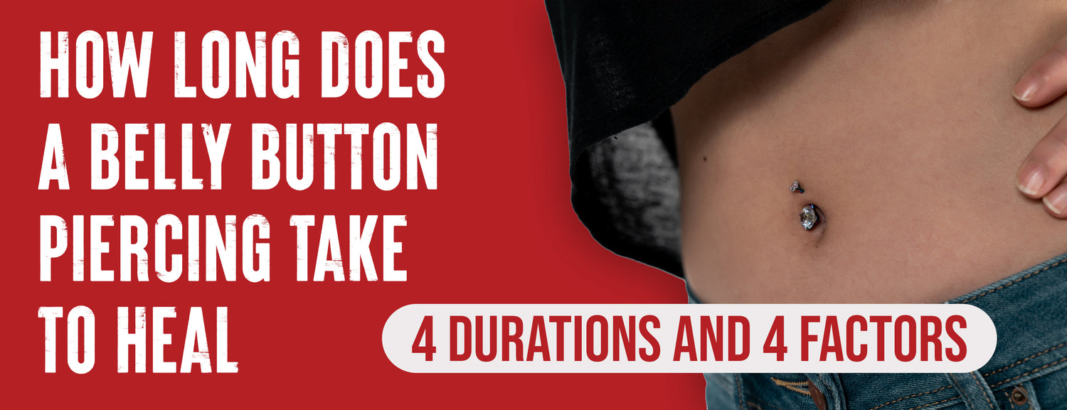 How Long Does A Belly Button Piercing Take To Heal Time Frame Dr. Numb®