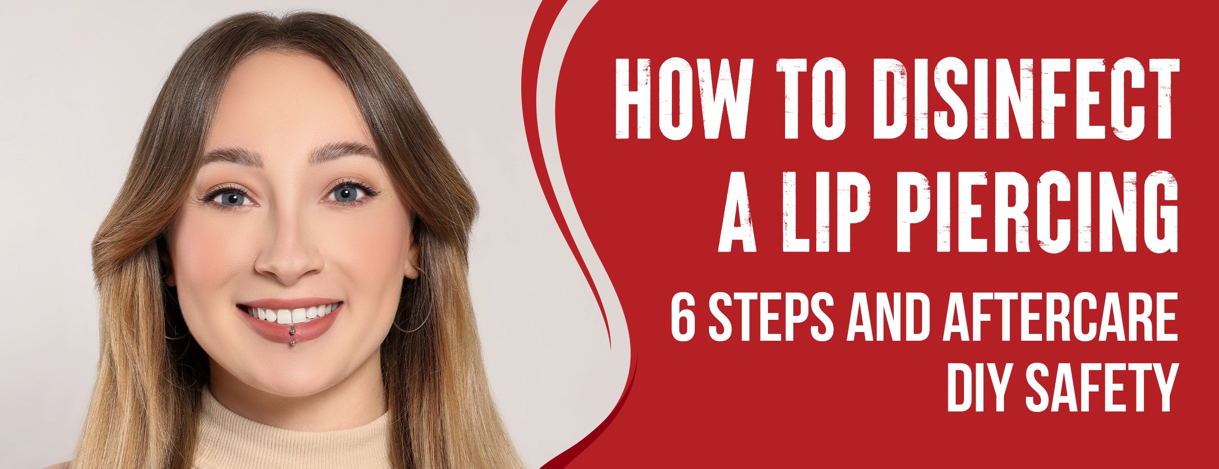 A Step-by-Step Guide for Disinfecting A Lip Piercing: 7 Steps