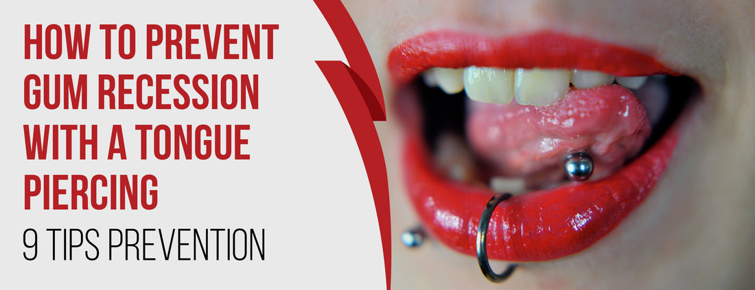 Tongue Piercing and Gum Recession: 9 Tips for Prevention