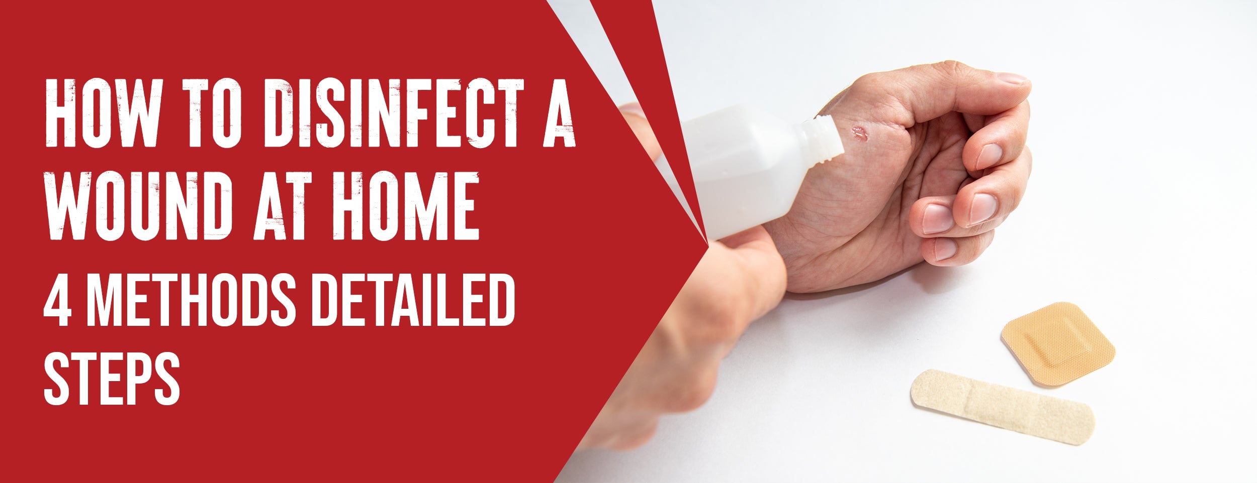 Step-by-Step Guide to Disinfecting Wounds at Home