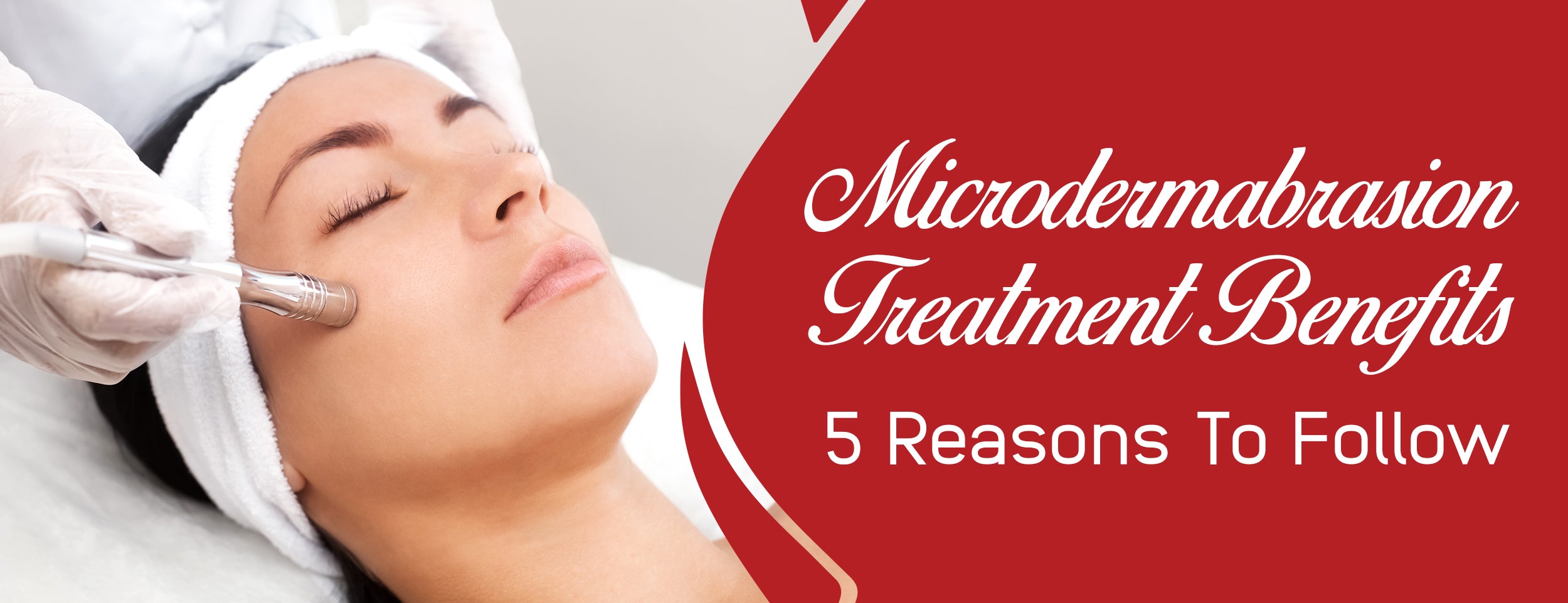 5 cosmetic and 5 health benefits of microdermabrasion