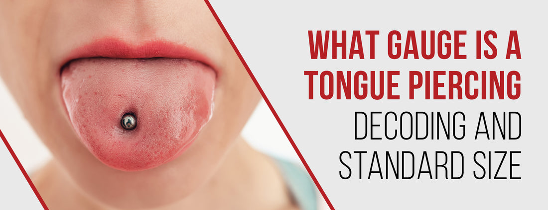 A Tongue Piercing's Gauge & Standard Size