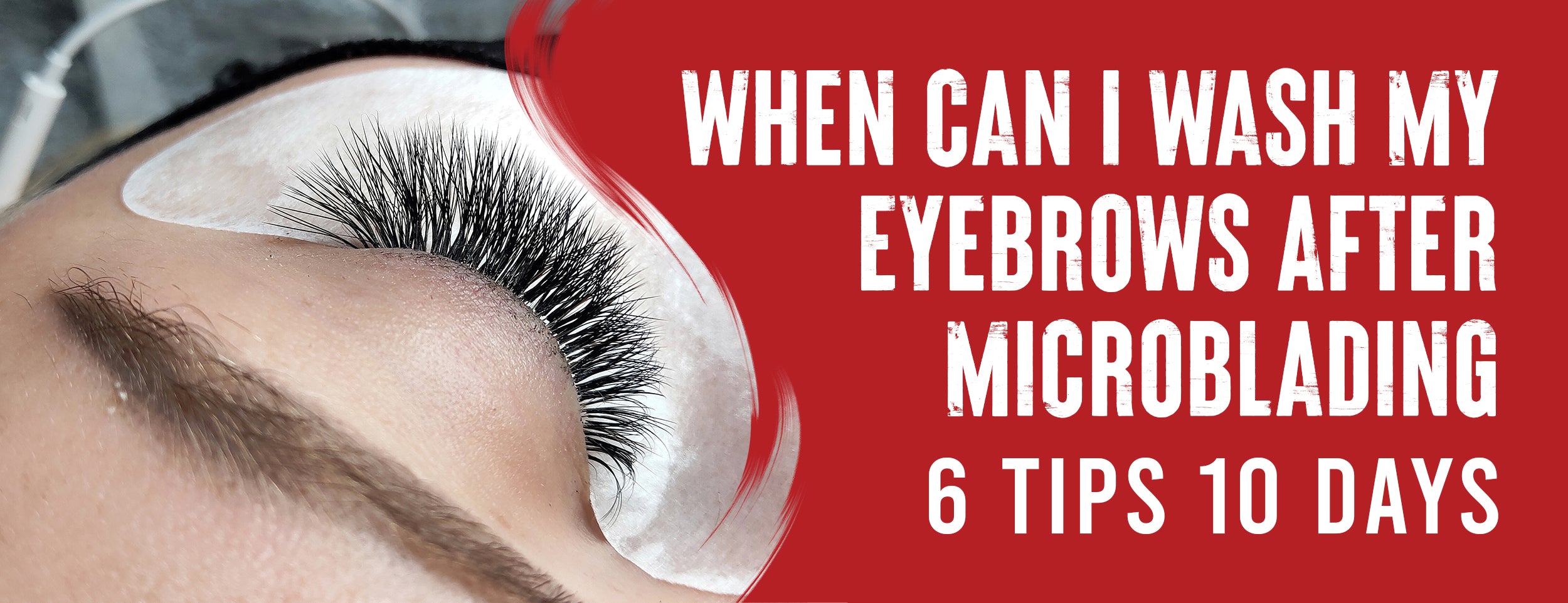 6 Tips & When To Wash My Eyebrows After Microblading