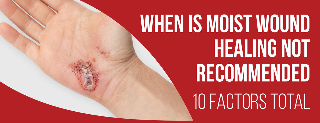 Factors and Restrictions for Moist Wound Healing